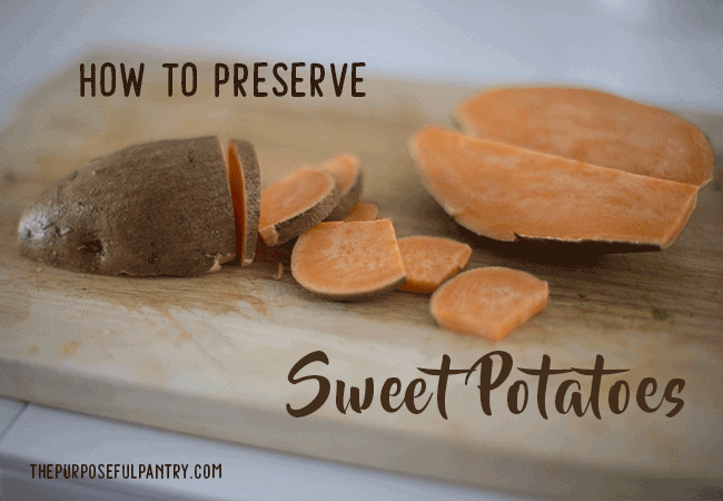 How to Preserve, Dehydrate, Freeze and Store Sweet Potatoes