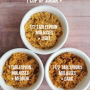 3 Bowls of brown sugar from light to dark and recipe - 1 Cup sugar + 1 Tablespoon Molasses