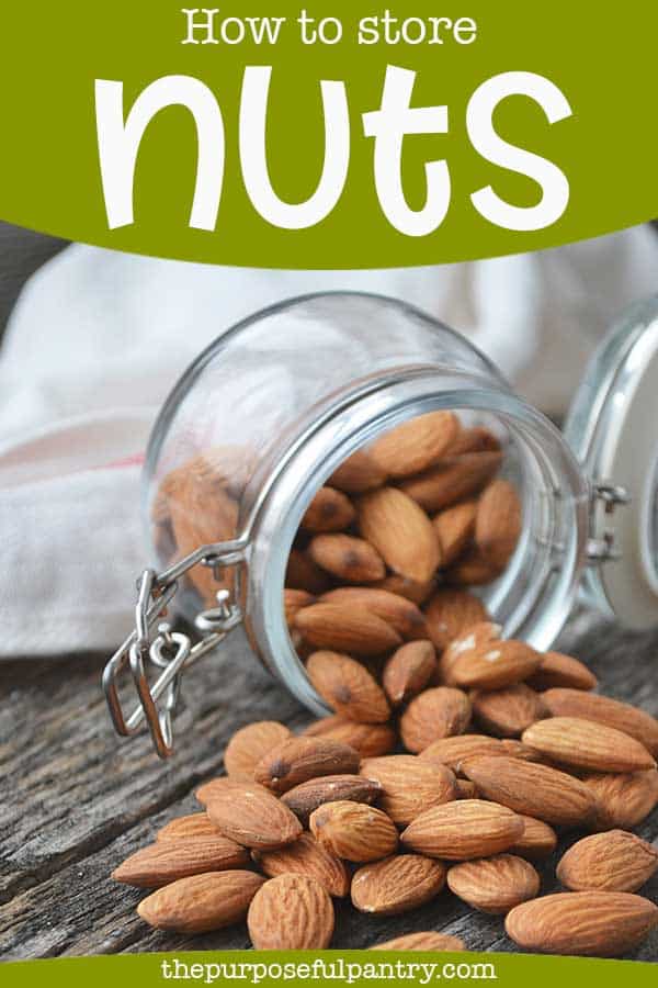 How to Store Nuts for Your Pantry The Purposeful Pantry