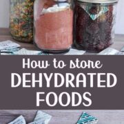 Dehydrated foods in mason jars, moisture and oxygen absorbers