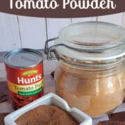 Tomato paste can, tomato powder in a glass jar and white serving dish with text overlay "How to Dehydrate Tomato Paste"