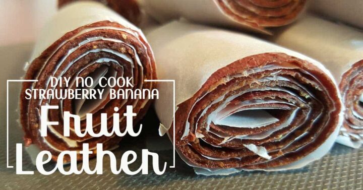 strawberry banana fruit rollups with text overlay "DIY No Cook Strawberry Banana Fruit Leather"