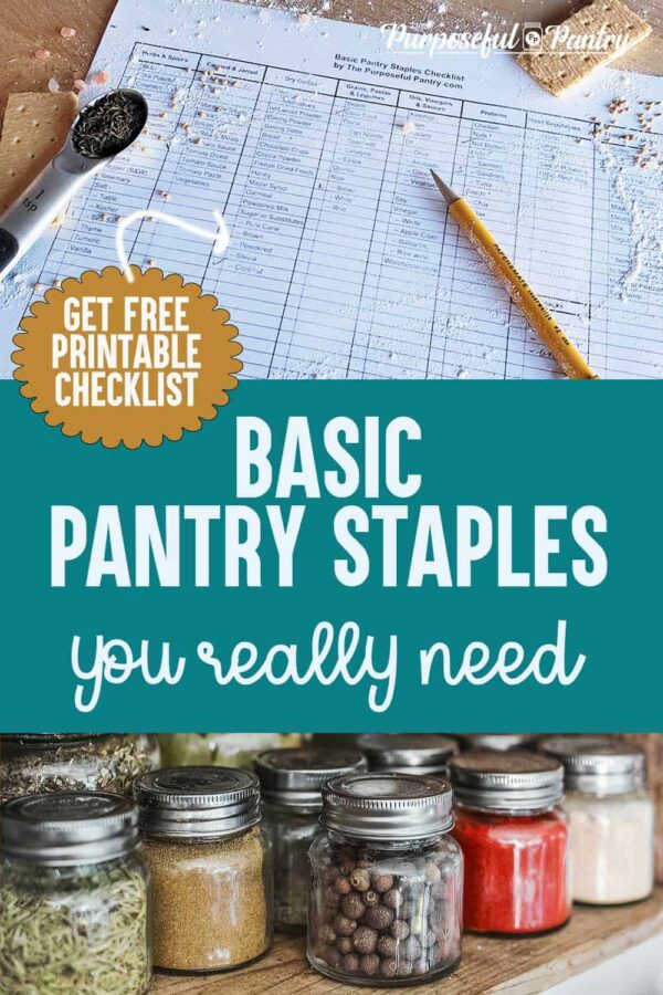 Basic Pantry Staples Checklist The Purposeful Pantry