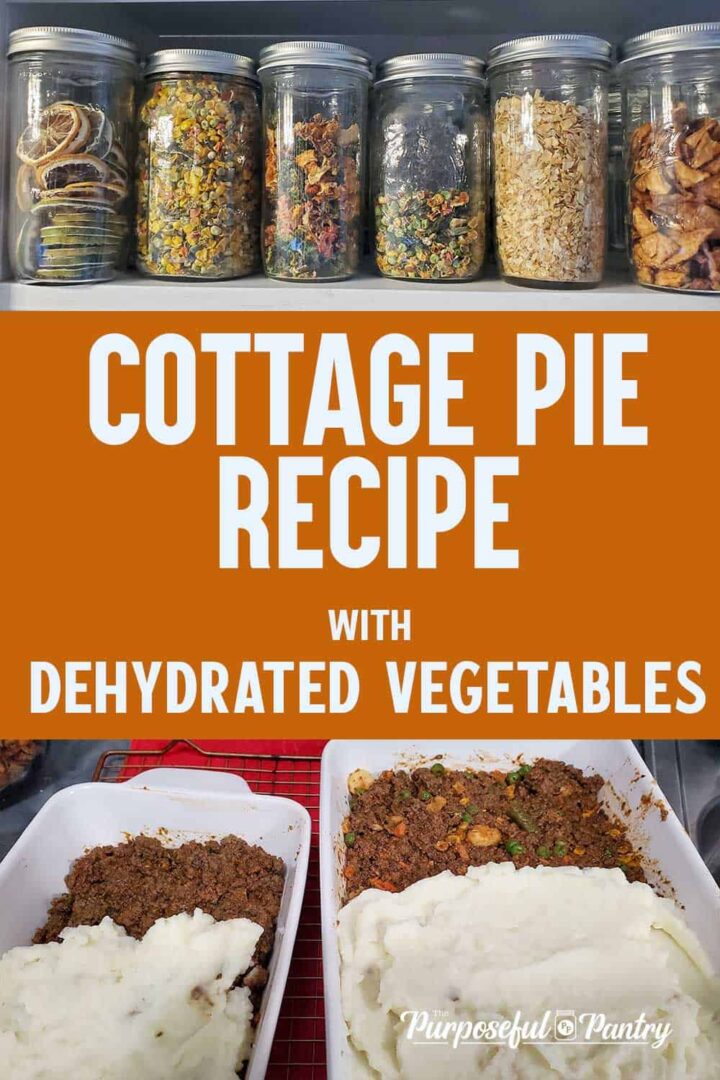 jars of dehydrated vegetables with 2 baking dishes of cottage pie