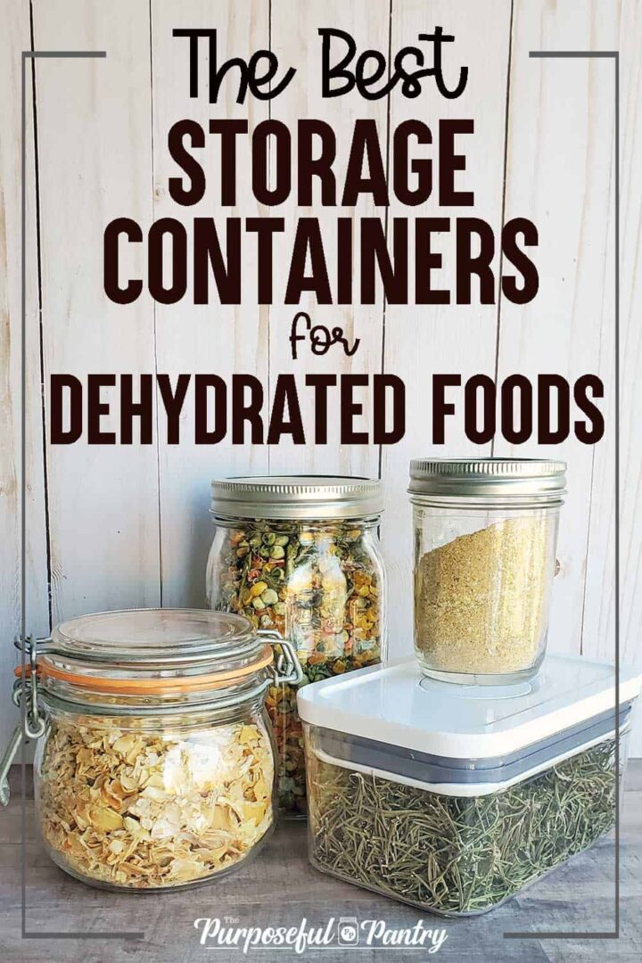 4 different storage containers demonstrating the best way to store dehydrated foods