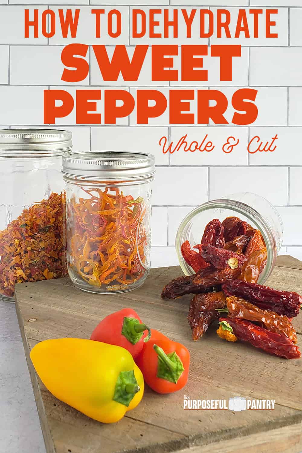 Dehydrate Sweet Peppers The Purposeful Pantry