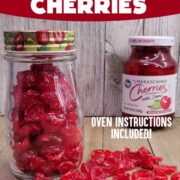 Jar of dehydrated maraschino cherries along with a commercial jar of them.