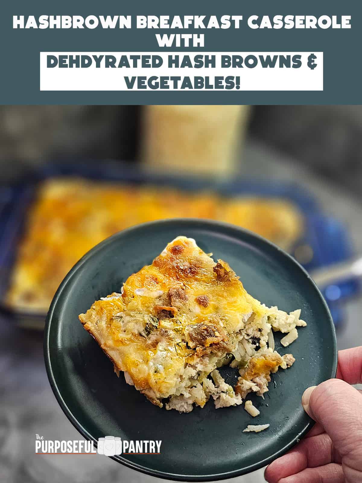 Hash Brown Breakfast Casserole with Dehydrated Hashbrowns - The ...