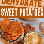 Jar of sweet potato slices and a jar of sweet potato flour with overlay of How to Dehydrate Sweet Potatoes.