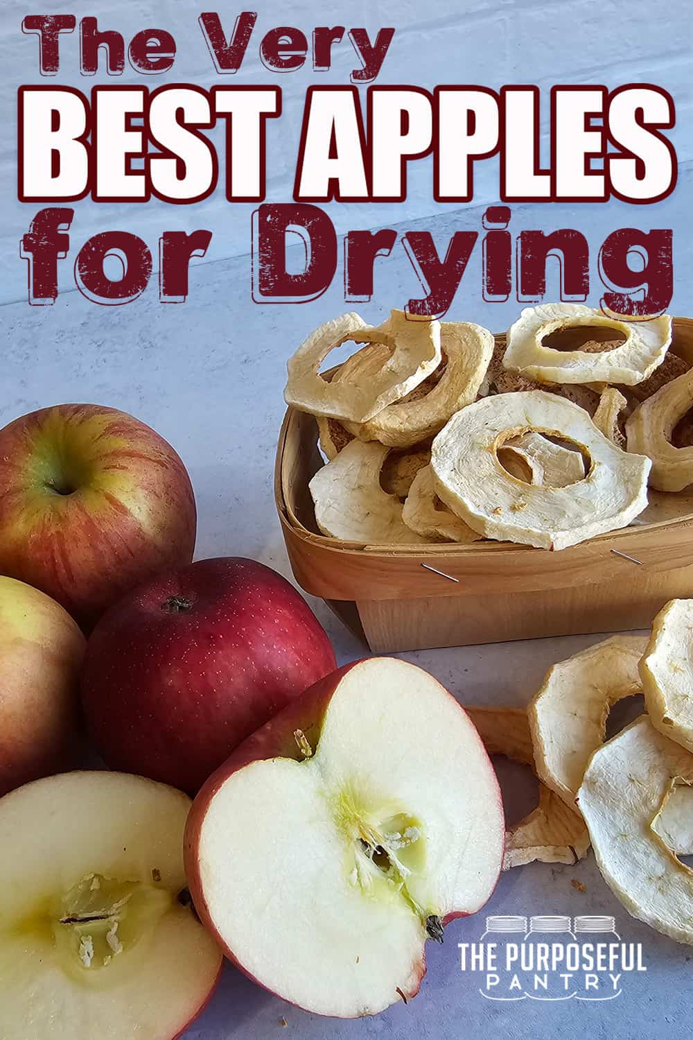Best Apples for Dehydrating The Purposeful Pantry