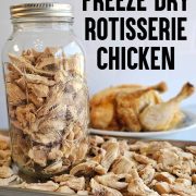A jar filled with freeze-dried chicken pieces is placed next to a whole rotisserie chicken. Text on the image gives instructions: "How to freeze dry rotisserie chicken" and "Make chicken shelf-stable.